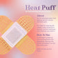 Puff and Bloom Heat Puff